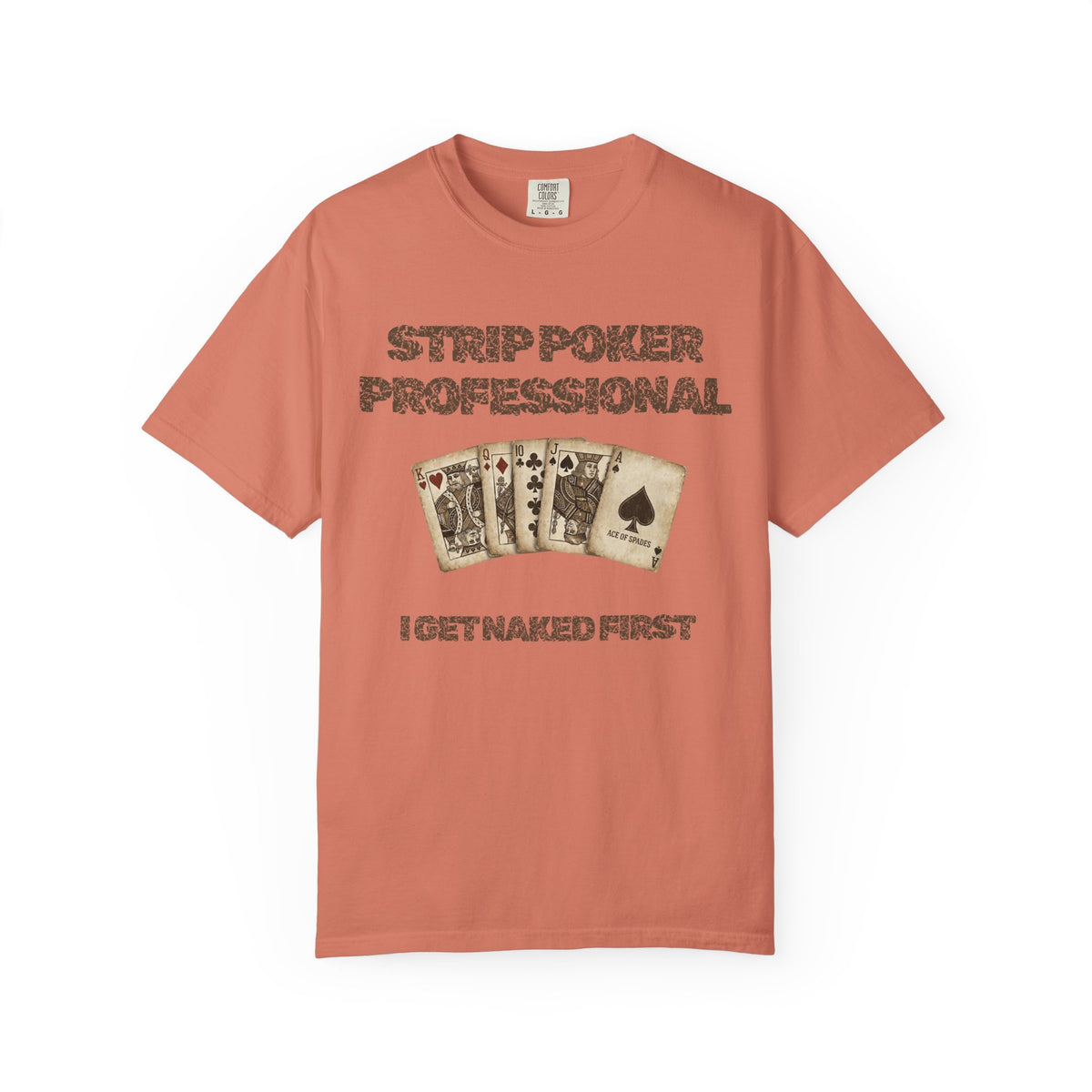 Color: Terracotta | Strip Poker Professional Unisex Garment-Dyed Tee