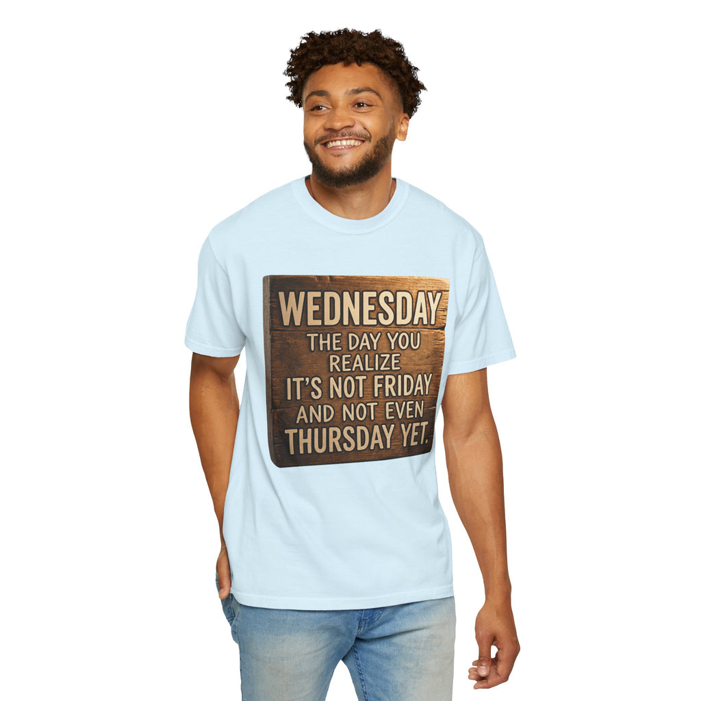 "Wednesday Not Friday" Unisex Garment-Dyed Tee