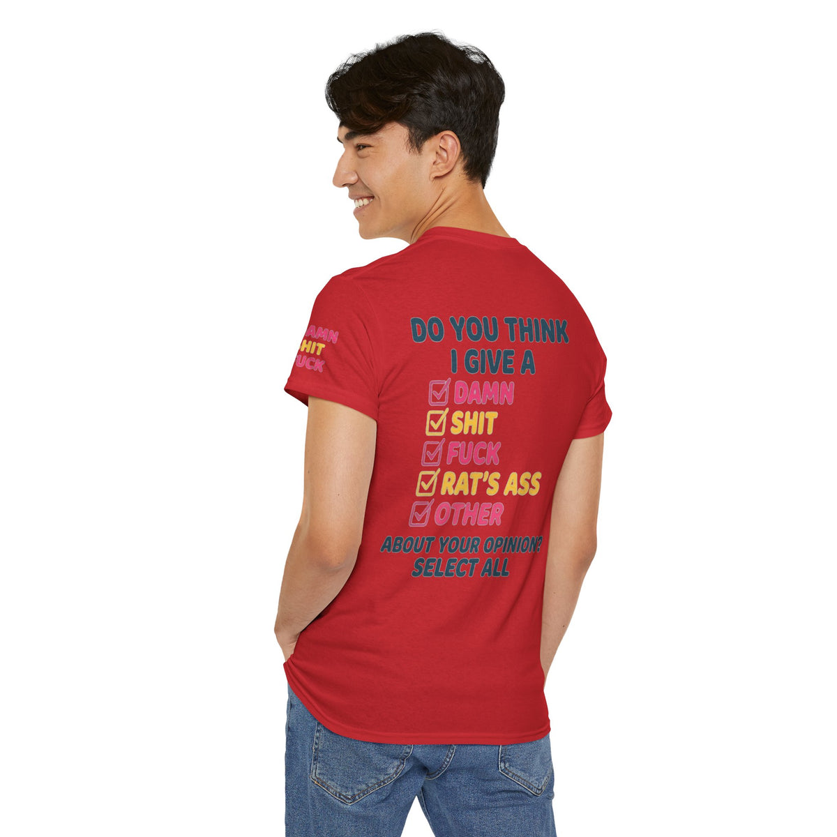 Color: Red | Do You Think I Give A Premium Graphic Tee