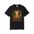 "You Are What You Eat - Cat 2" Unisex Garment-Dyed T-shirt