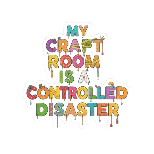 My Craft Room, My Rules | Kiss-Cut Sticker — AttitudeShirts