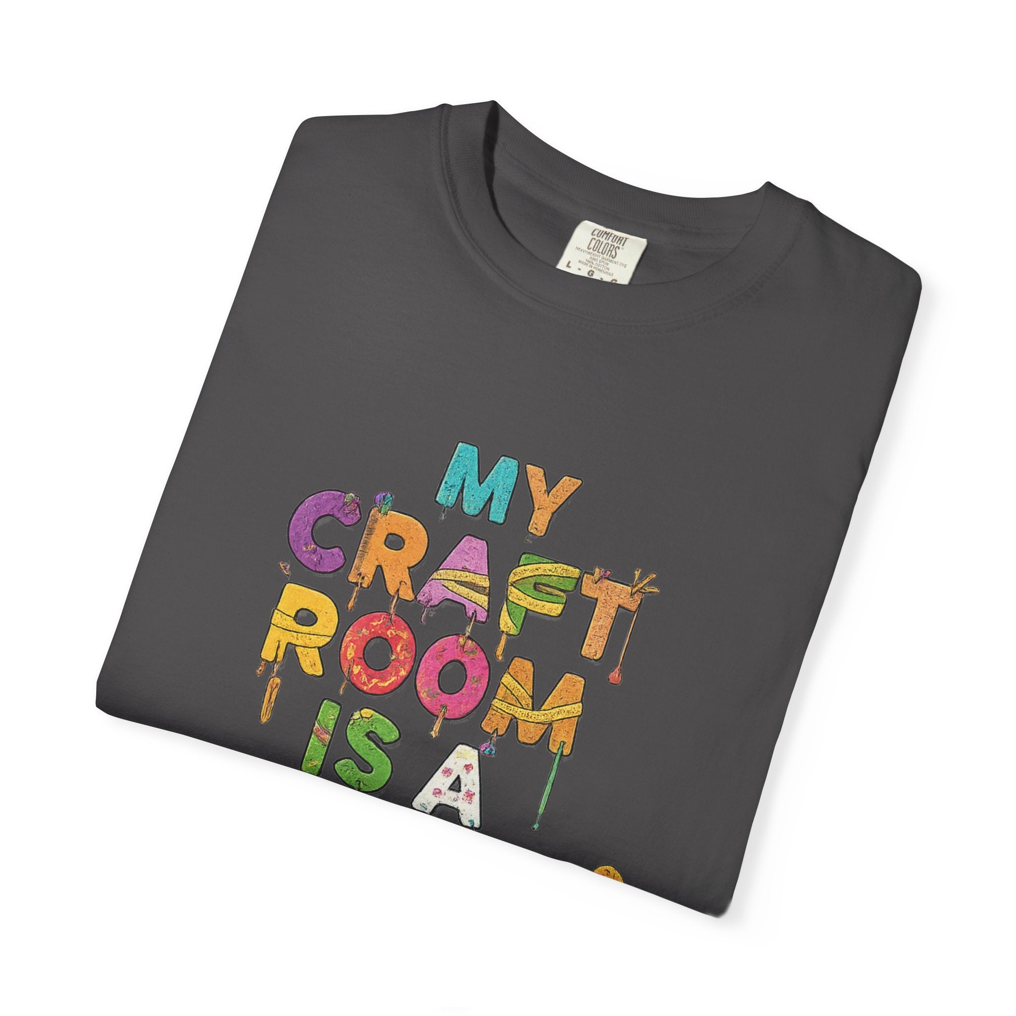My Craft Room, My Rules | Garment-Dyed Tee — AttitudeShirts