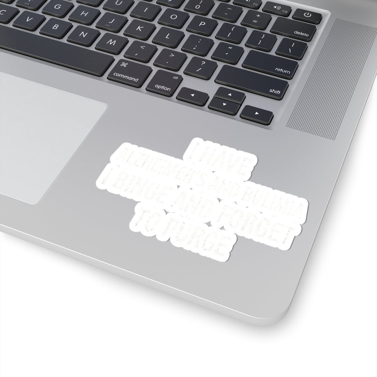 "Binge But Forget to Purge" Sticker — Main