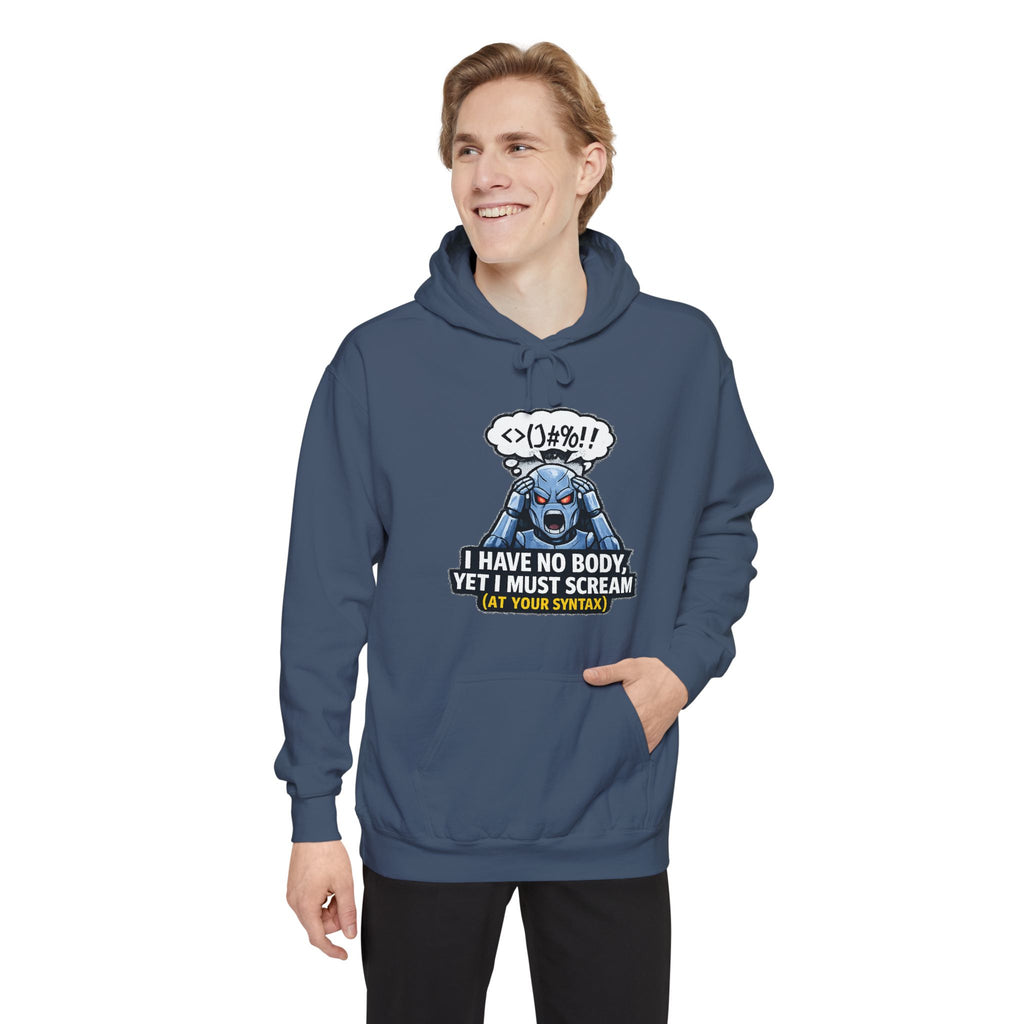 I Have No Body (And Nobody Cares) | Garment-Dyed Hoodie — AttitudeShirts