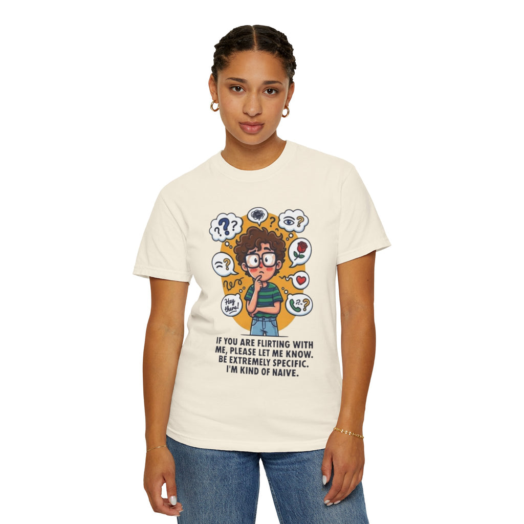 "Flirting" Unisex Garment-Dyed Tee
