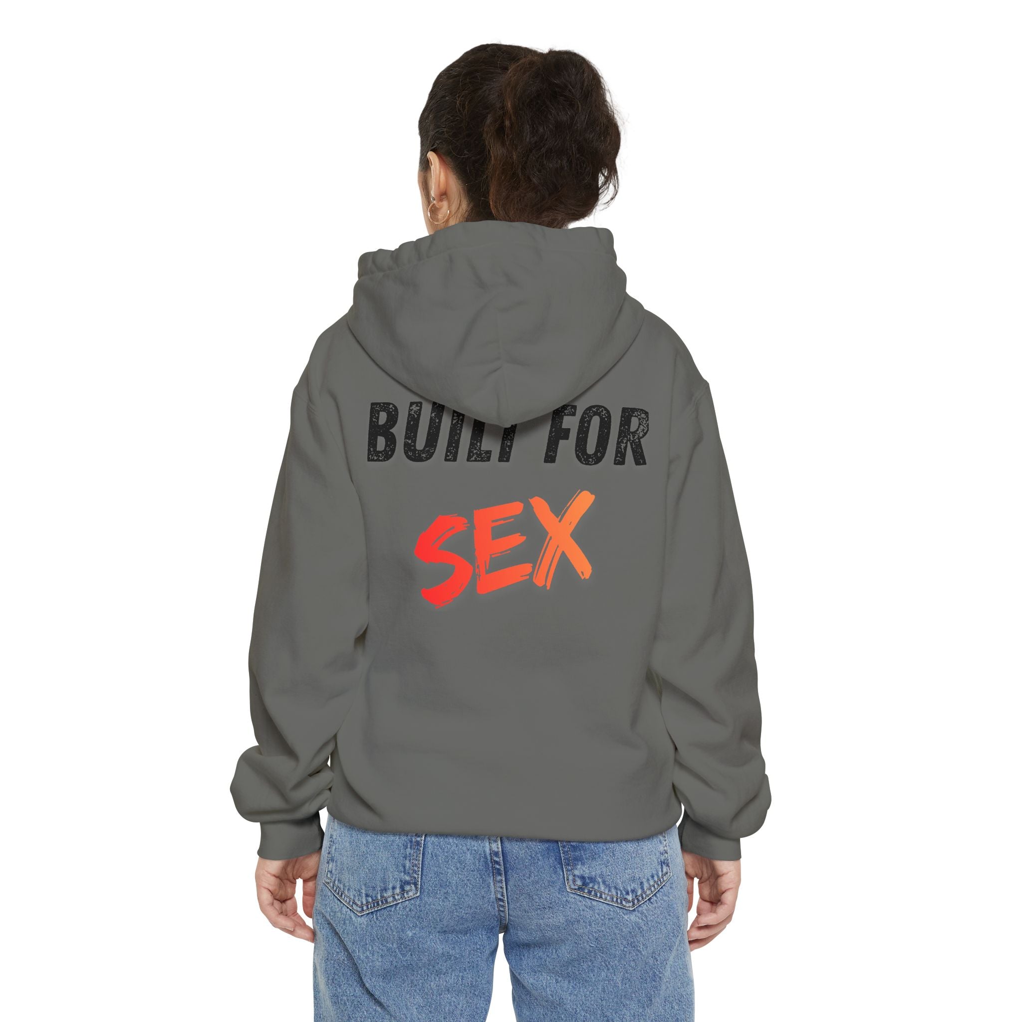 "Built for Sex" Garment-Dyed Hoodie