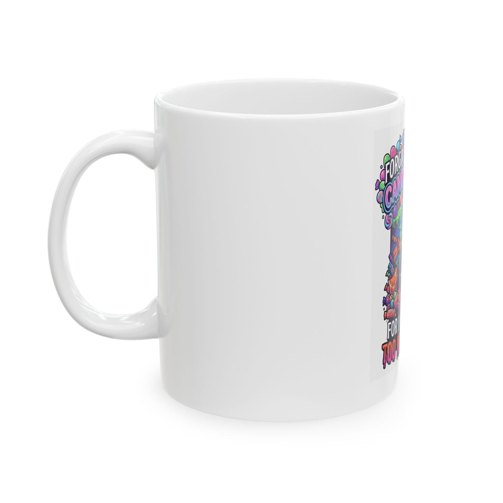 "Forgive Me Father Too Much Candy" White Ceramic Mug
