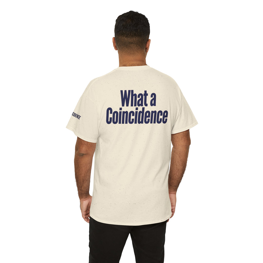 "What A Coincidence" Premium Graphic Tee