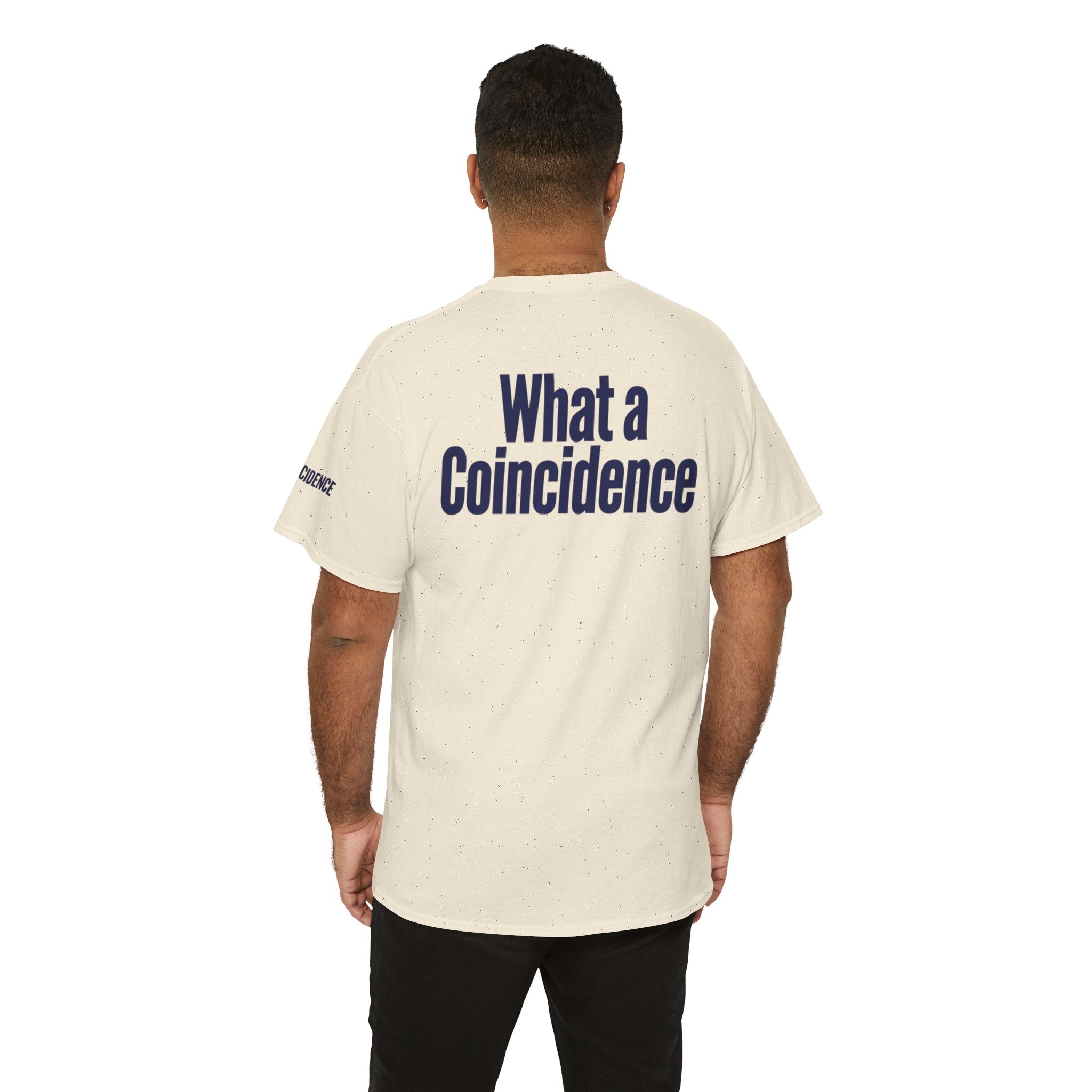 "What A Coincidence" Premium Graphic Tee