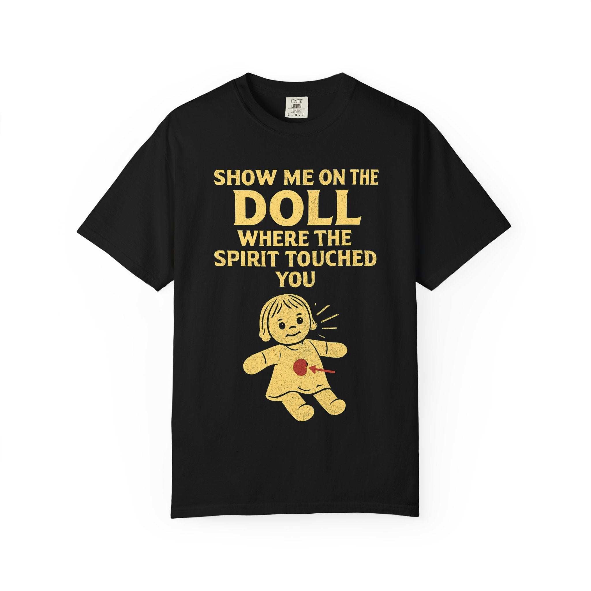 "Show Me On The Doll" Unisex Garment-Dyed T-shirt