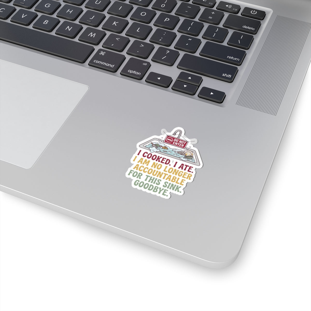 "I Cooked I Ate" Sticker — Main