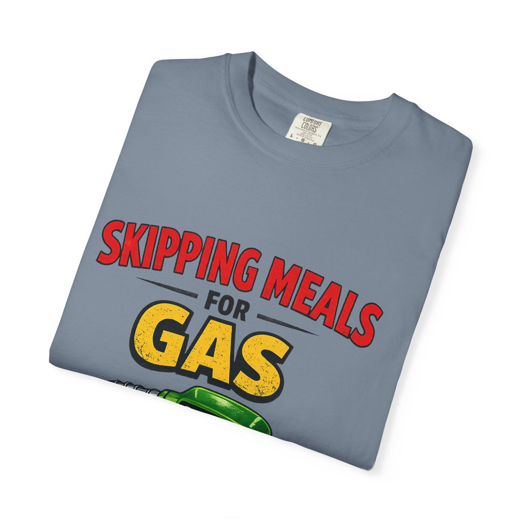 My Gas Diet Plan | Garment-Dyed Tee — AttitudeShirts
