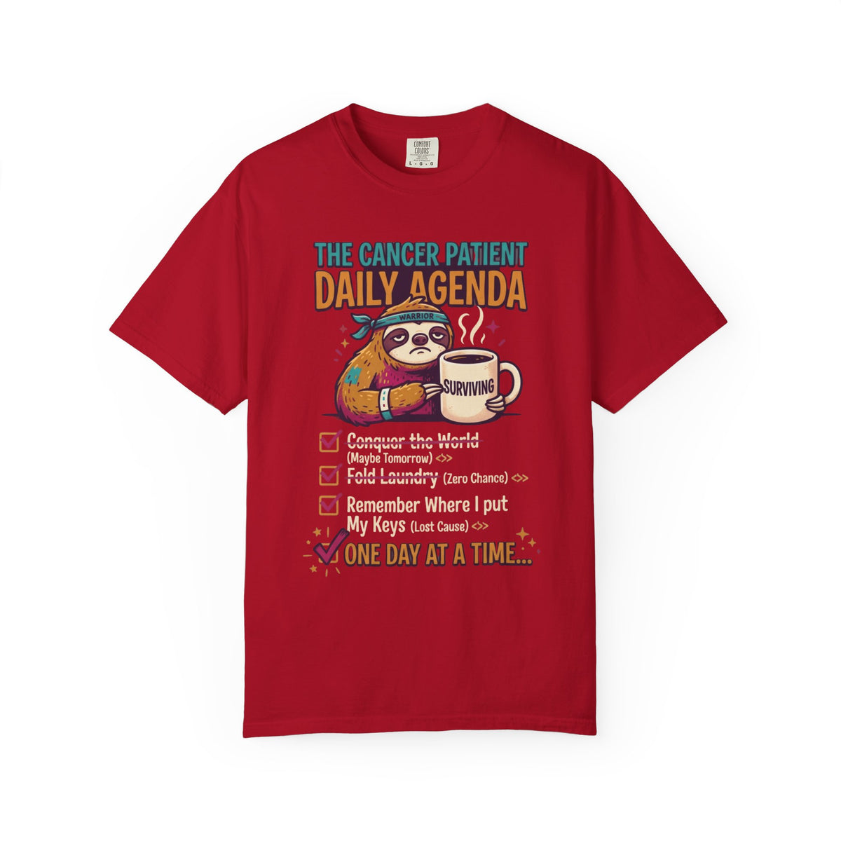 "Cancer One Day At A Time" Unisex Garment-Dyed Tee