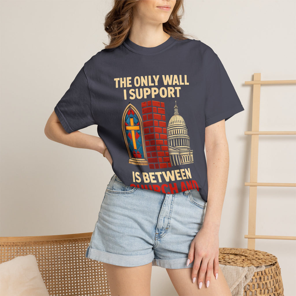 "The Only Wall I Support" Unisex Garment-Dyed T-shirt