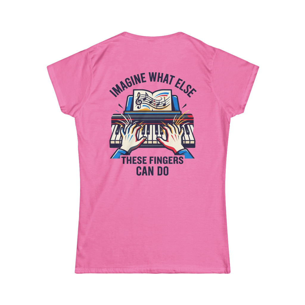 "Imagine What Else These Fingers Can Do" Women's Tee