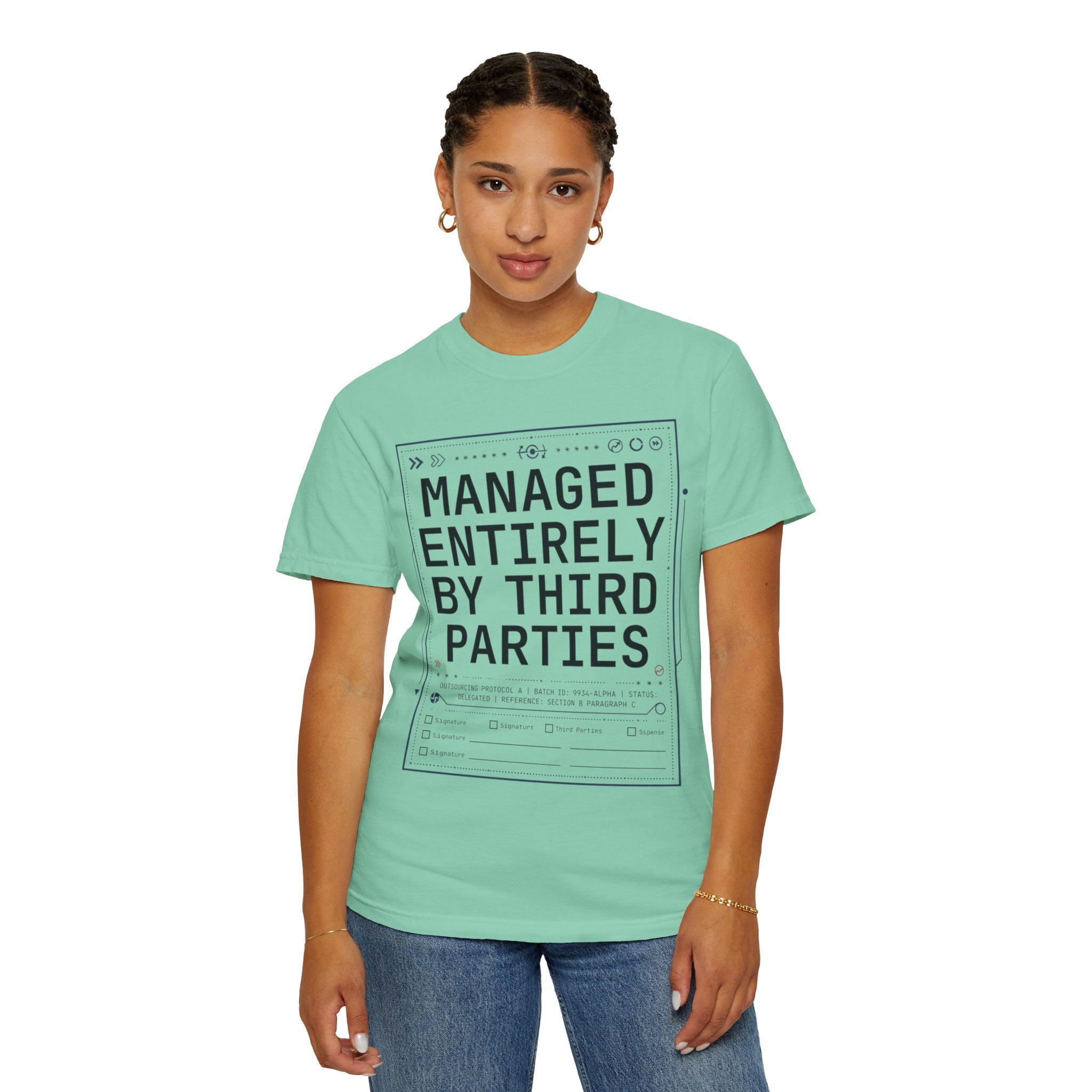"Managed Entirely By Third Parties" Unisex Garment-Dyed Tee