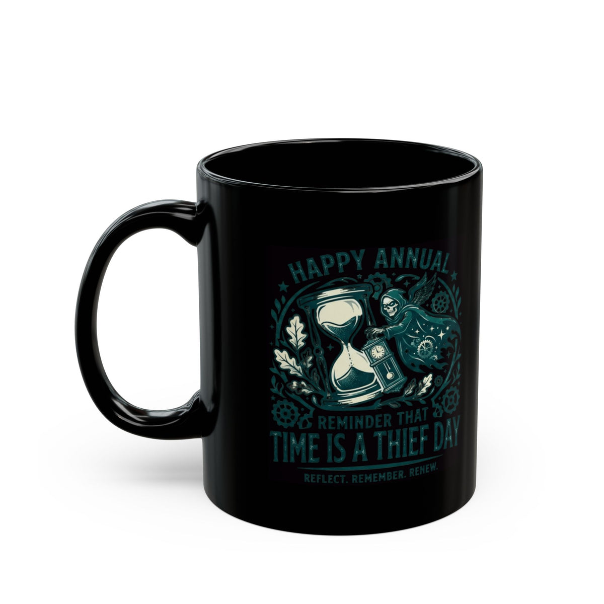 "Time Is A Thief Day" Black Ceramic Mug