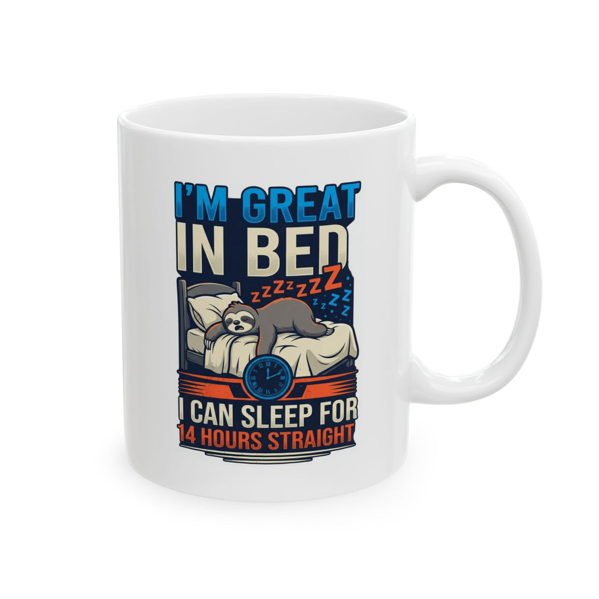 "I'm Great In Bed" White Ceramic Mug