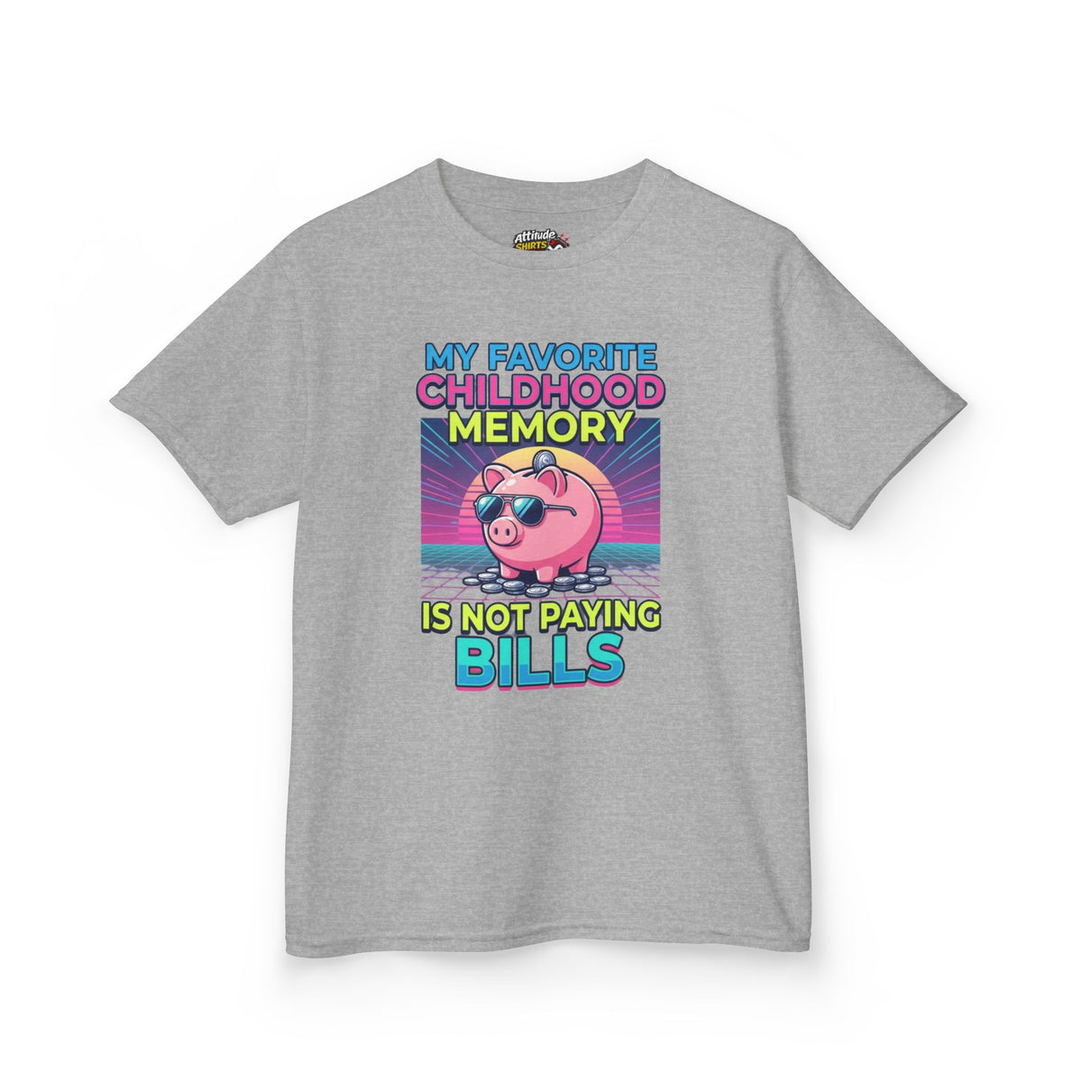 Color: Sport Grey | Favortie Childhood Memories - Not Paying Bills Kids Tee