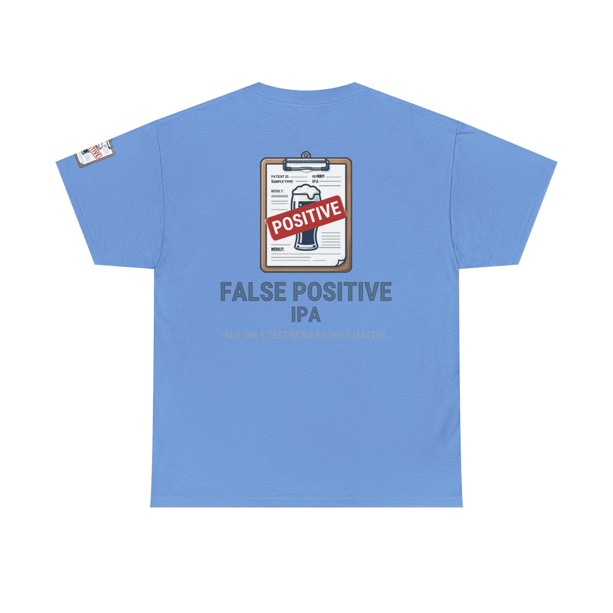 Color: Carolina Blue | False Positive IPA Premium Graphic Tee