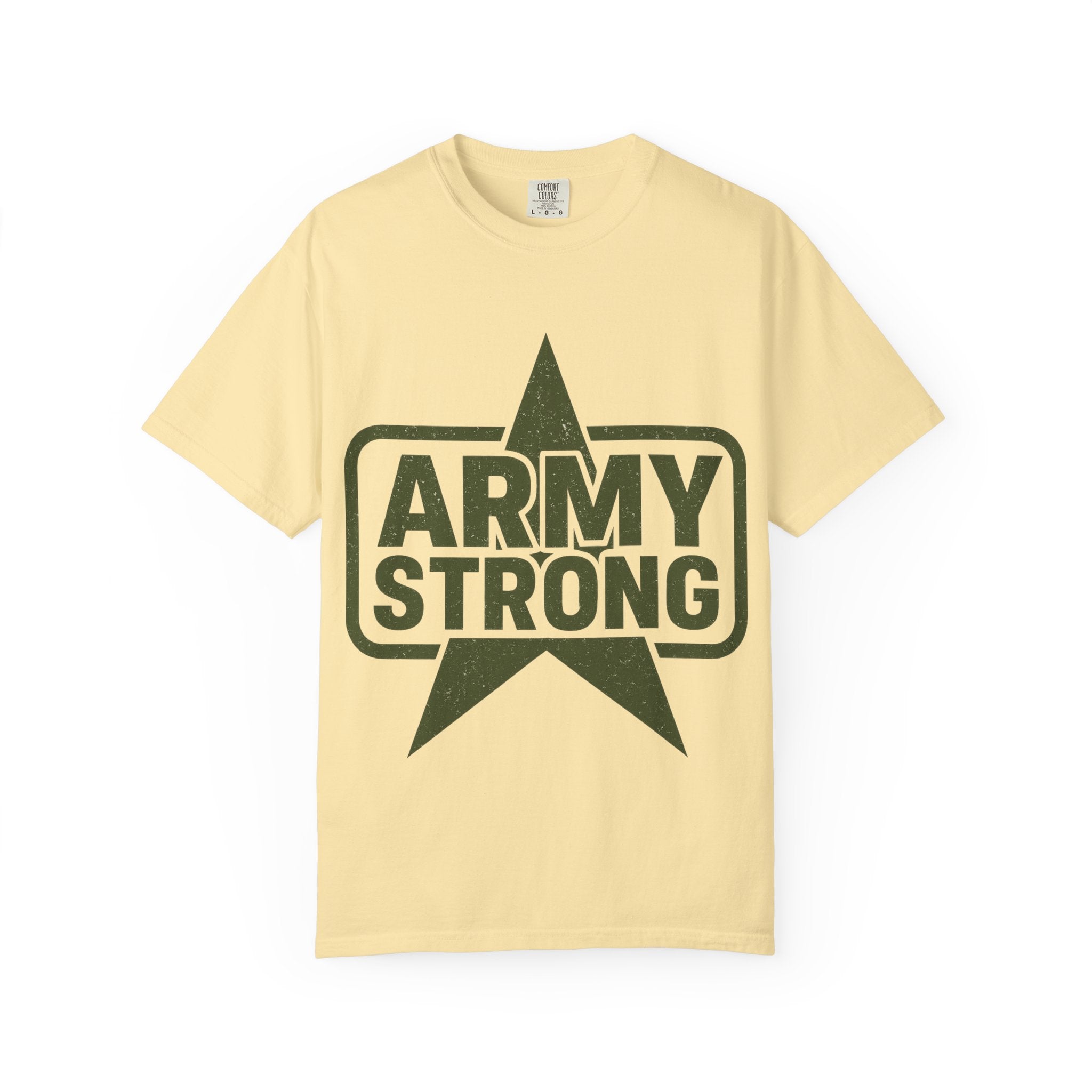 "Army Strong" Unisex Garment-Dyed T-shirt