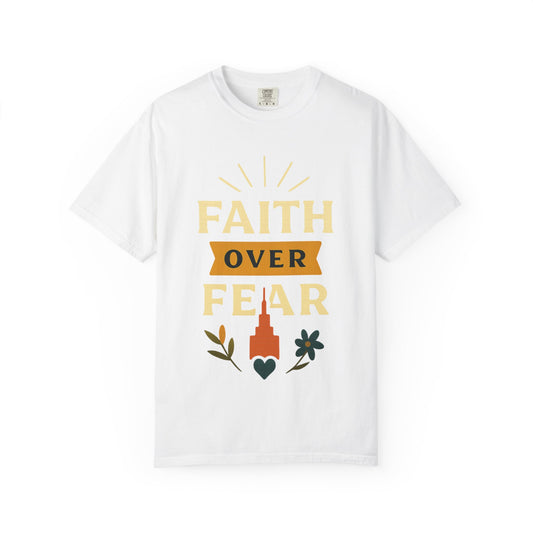 Color: White | Faith Over Fear Unisex Garment-Dyed T-shirt