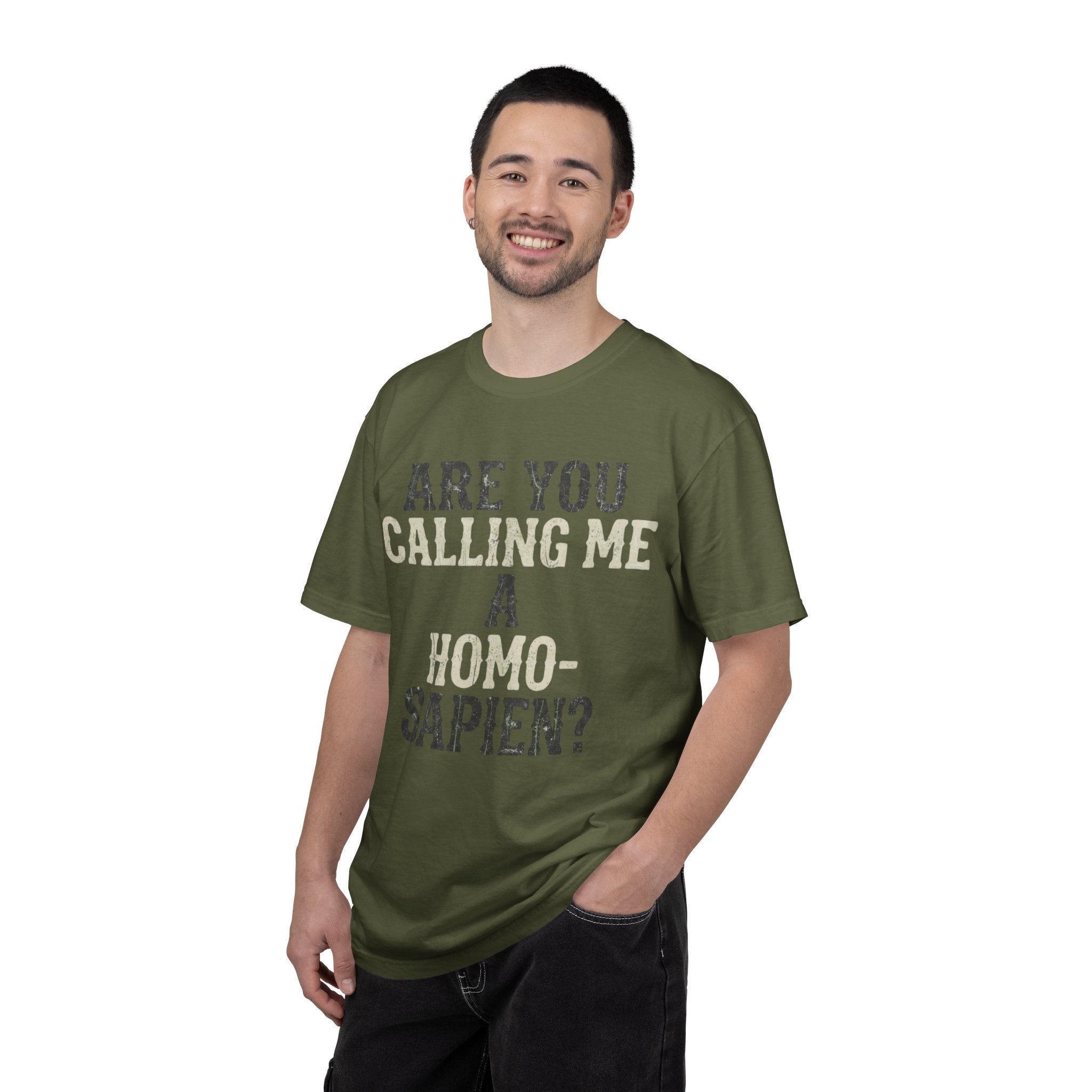 "Are You Calling Me a Homo-Sapien" Unisex Garment-Dyed Tee