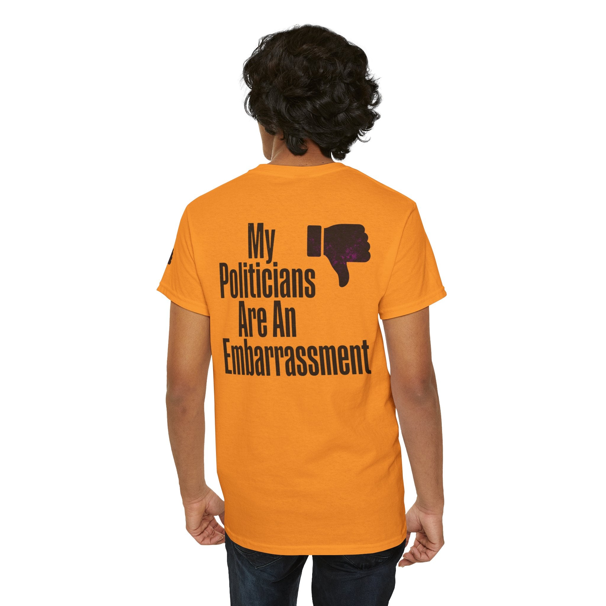 "My Politicians Are An Embarassmenet" Premium Graphic Tee