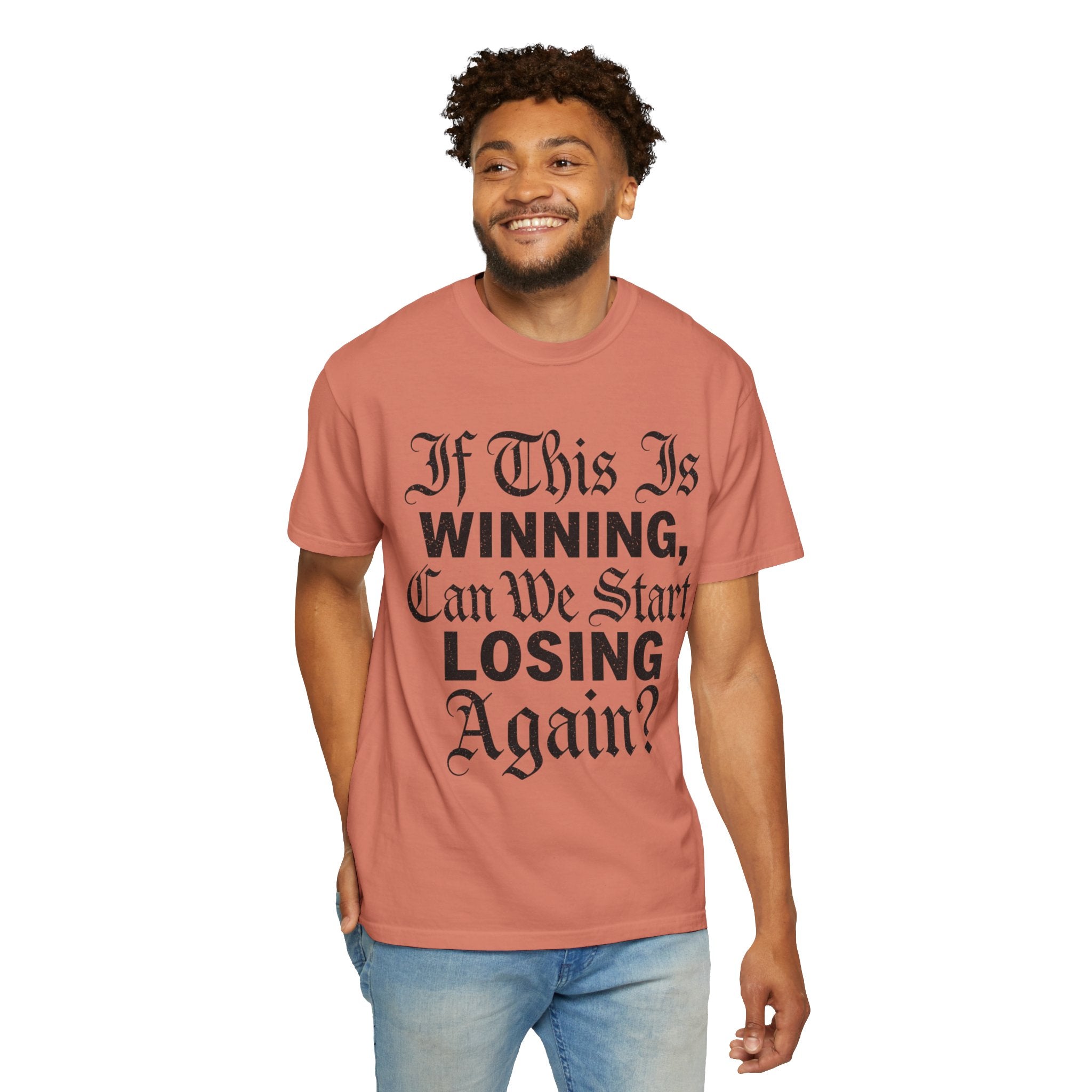 "If This is Winning" Unisex Garment-Dyed Tee