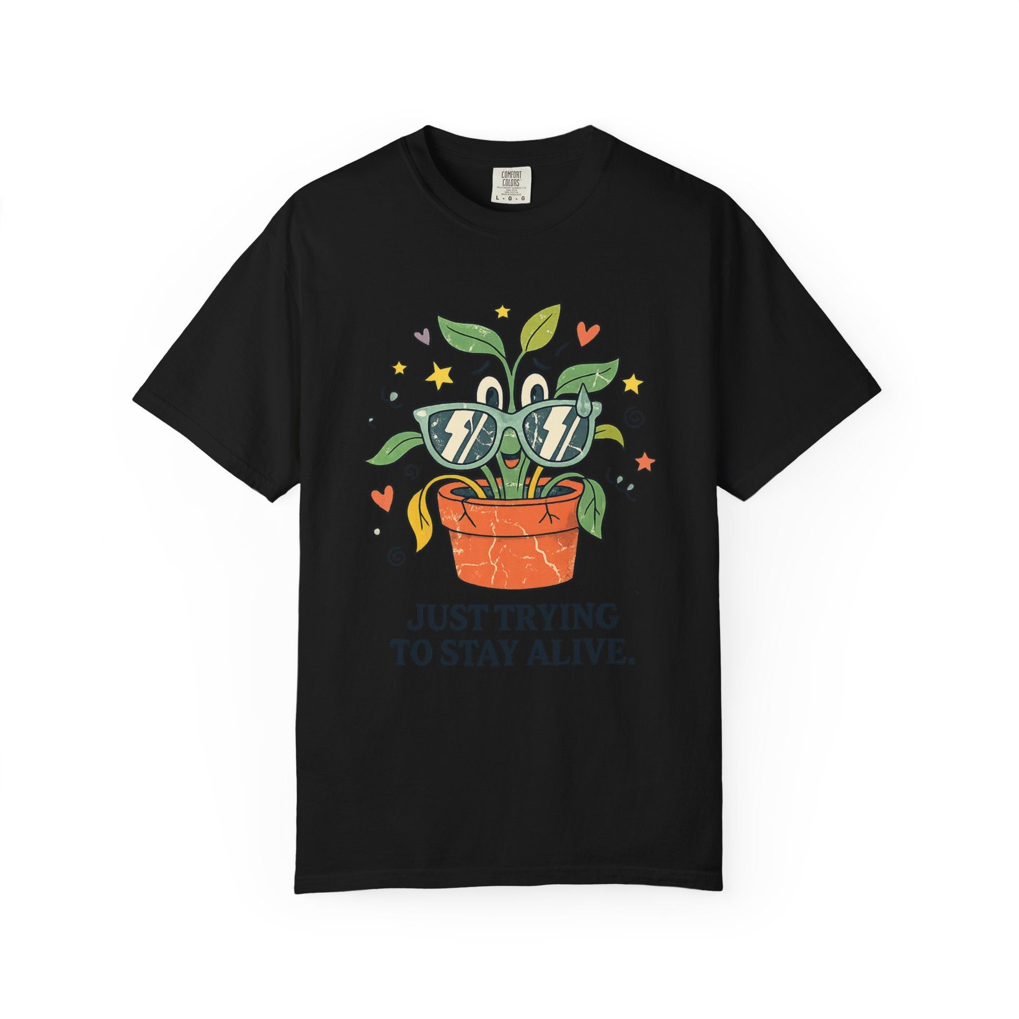"Trying to Stay Alive" Unisex Garment-Dyed T-shirt