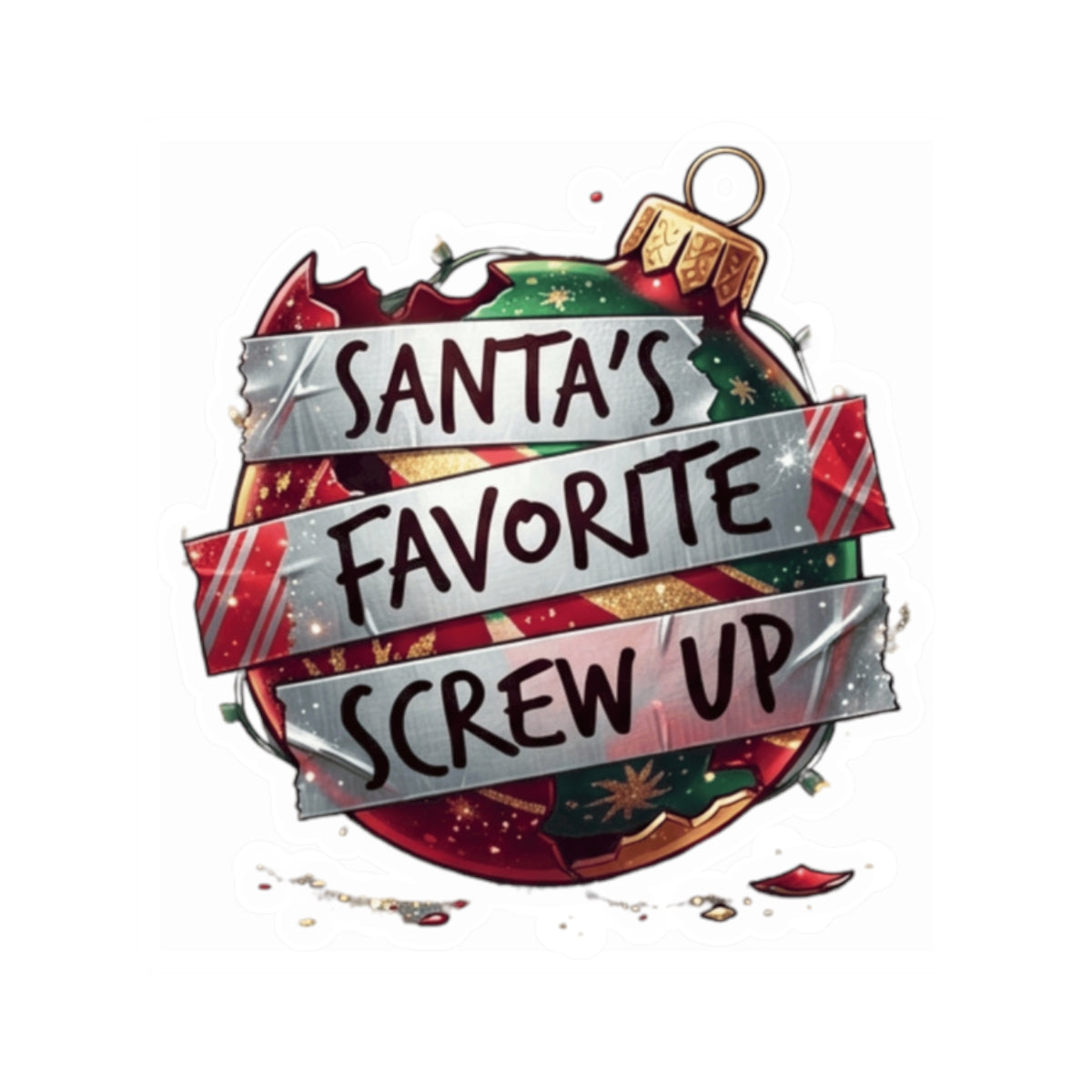 "Santa's Favorite Screw Up" Sticker