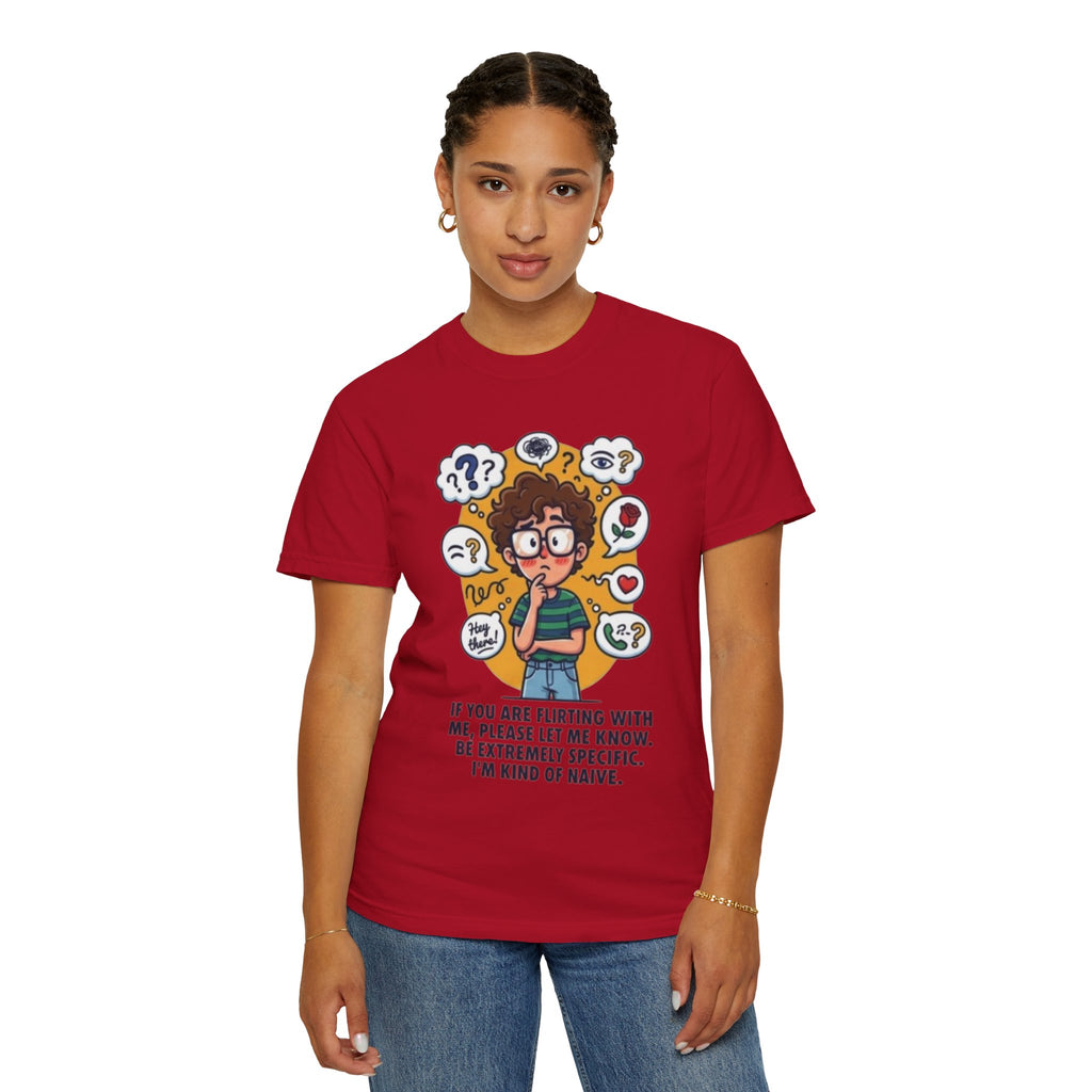 "Flirting" Unisex Garment-Dyed Tee