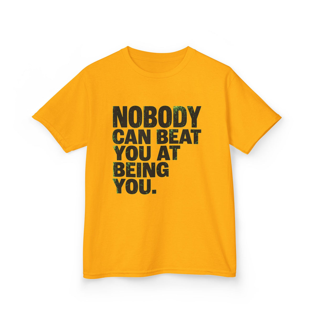 Color: Gold | Nobody Can Beat You At Being You Kids Tee