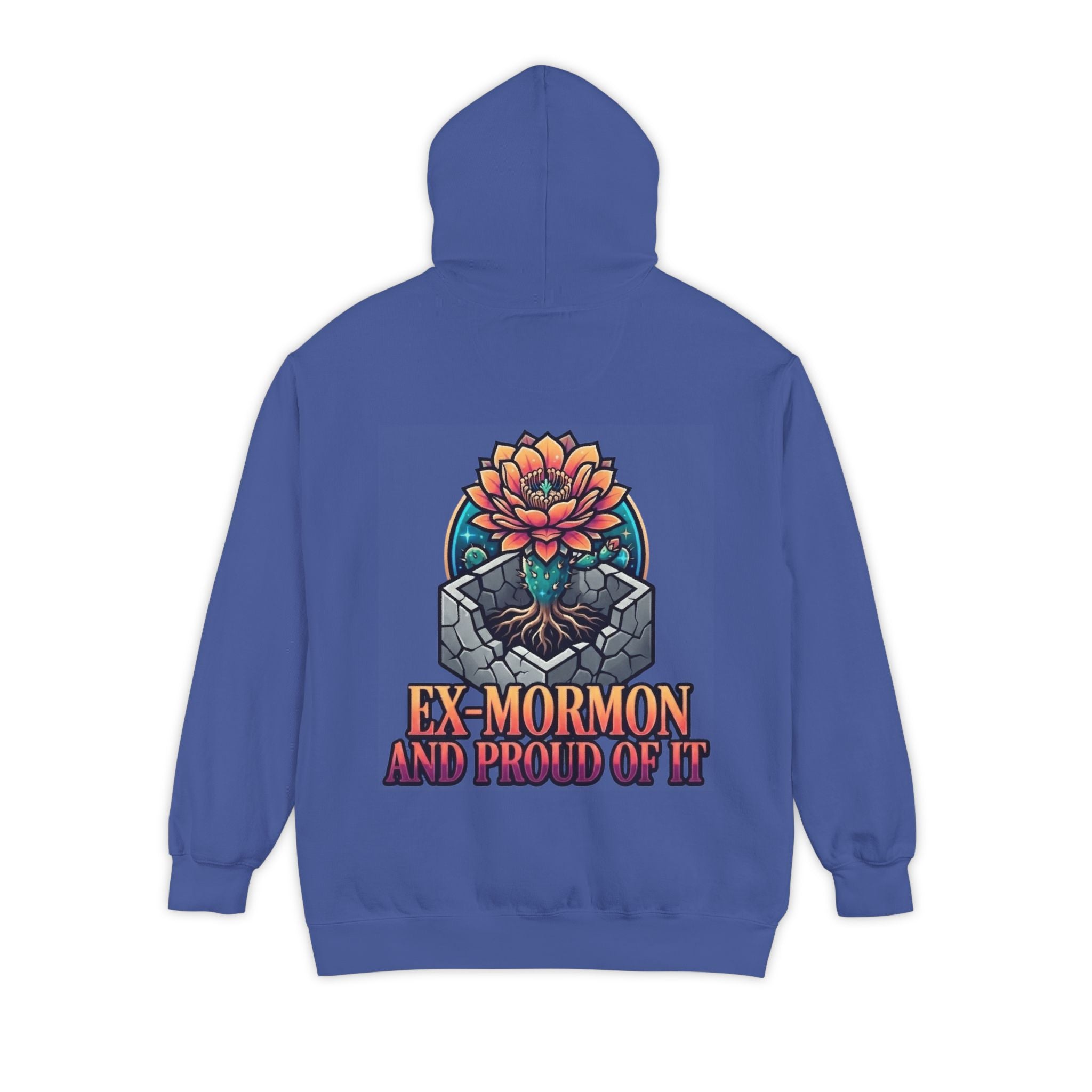 "Ex Mormon and Proud Of It" Garment-Dyed Hoodie
