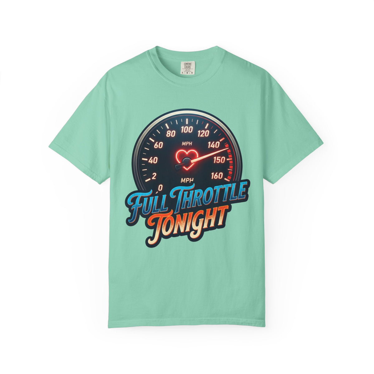 "Full Throttle Tonight" Unisex Garment-Dyed Tee