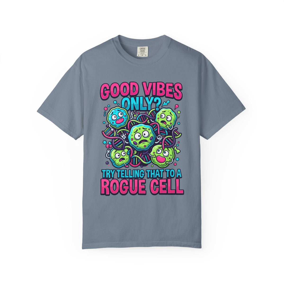 Color: Blue Jean | Good Vibes Only Unisex Garment-Dyed Tee