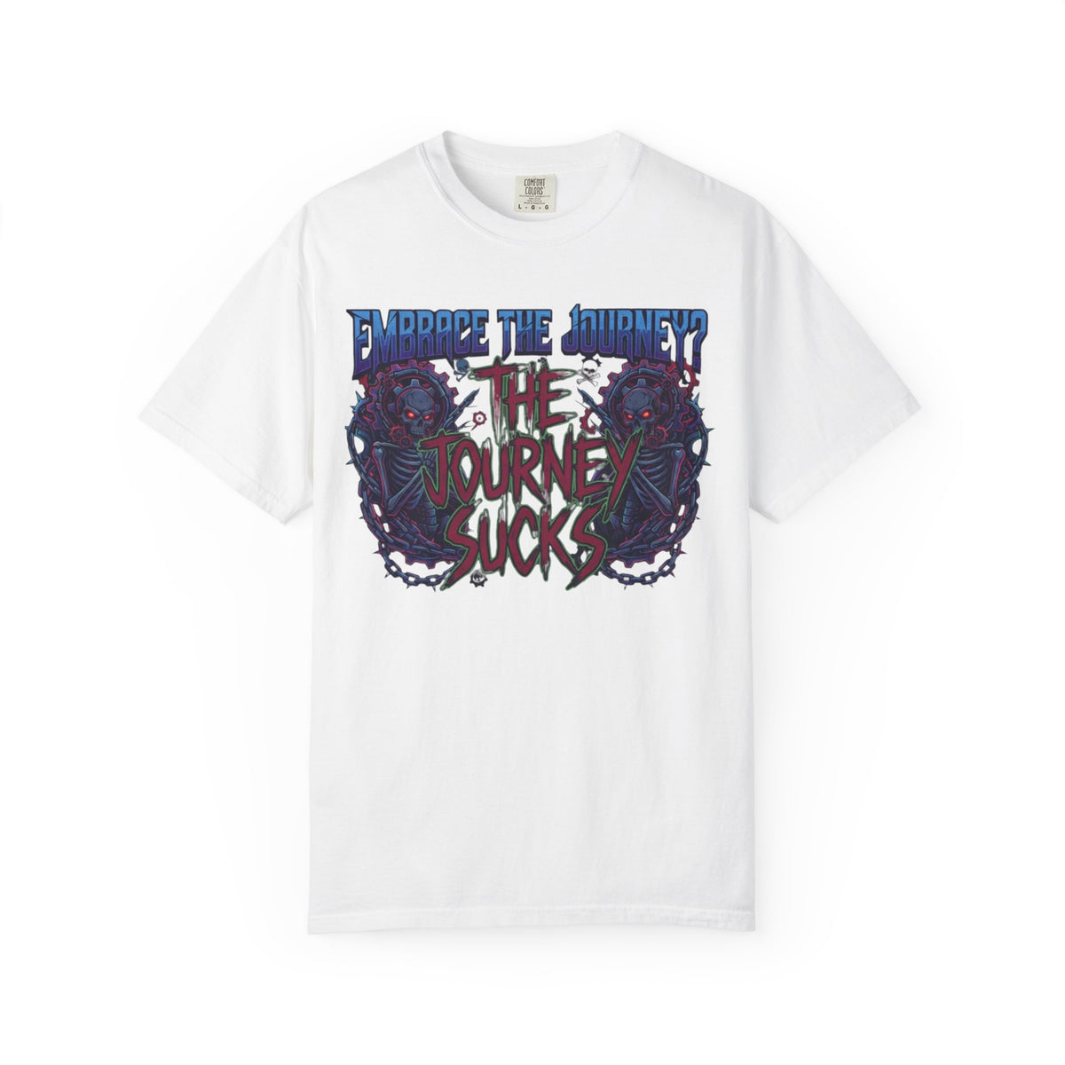 "Embrace the Journey - The Journey Sucks" Unisex Garment-Dyed Tee