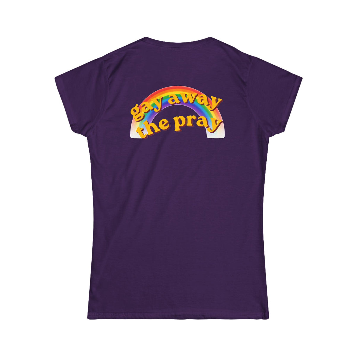 Color: Purple | Gay Away the Pray Women's Tee