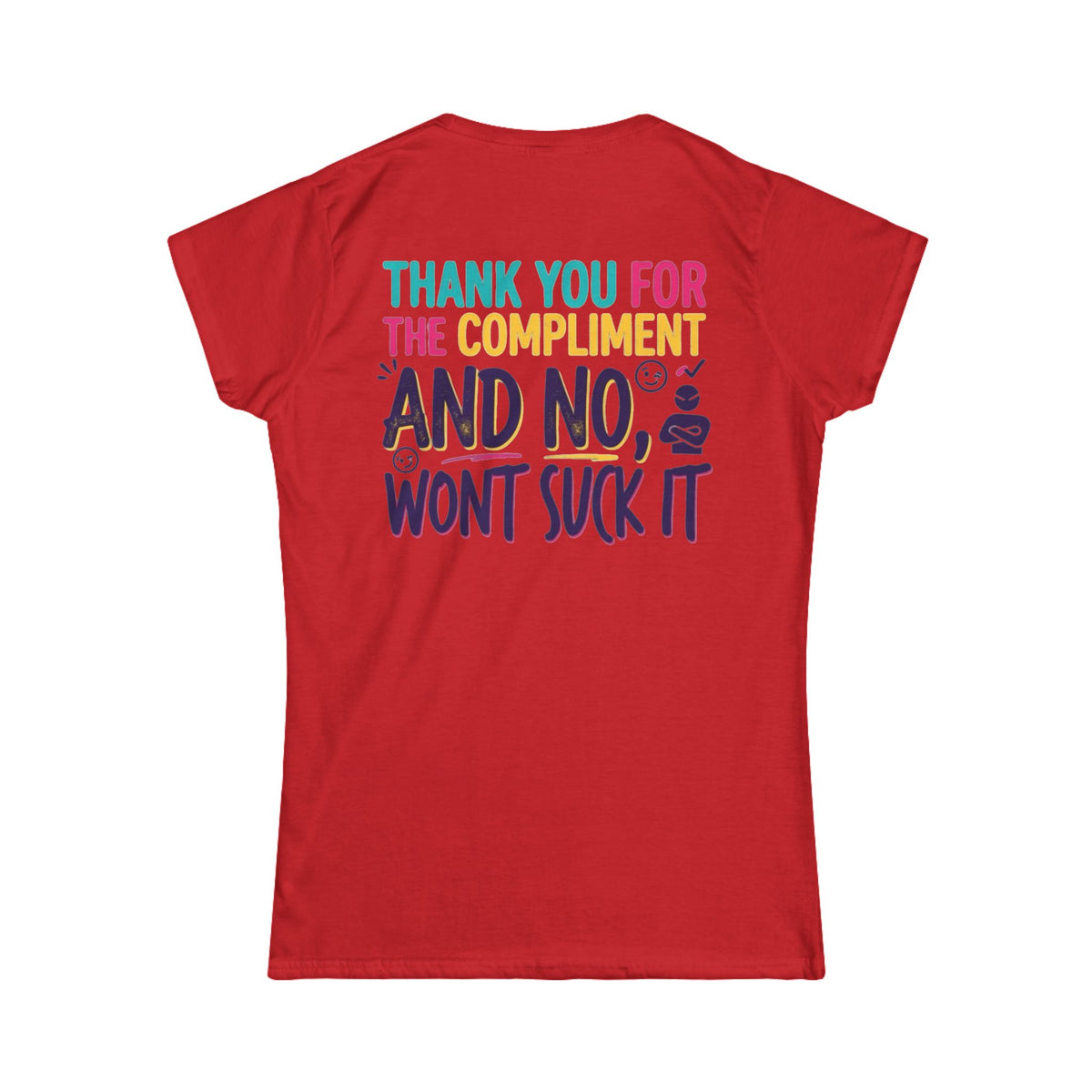 "Won't Suck It" Women's Tee