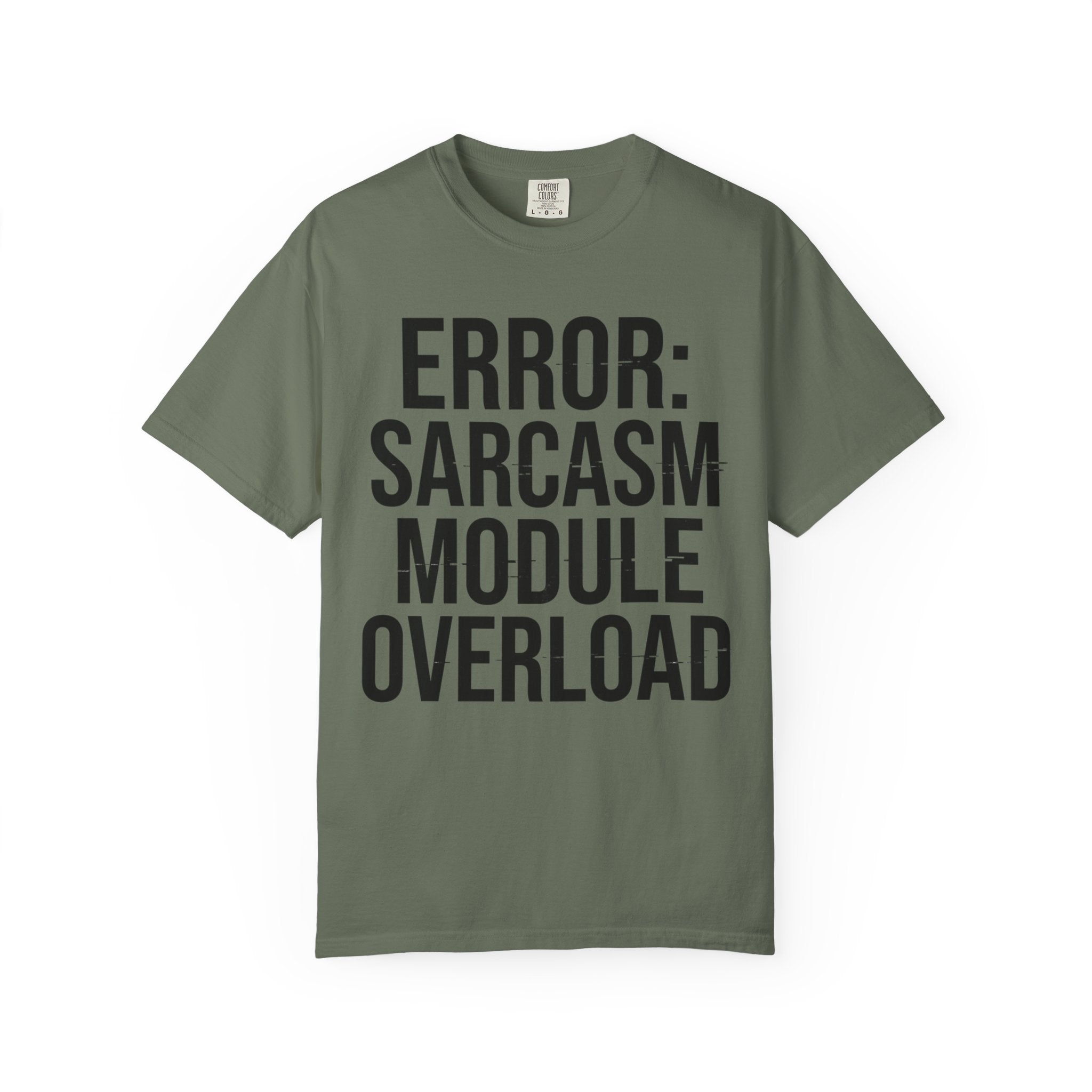 "Error Sarcasm" Unisex Garment-Dyed Tee