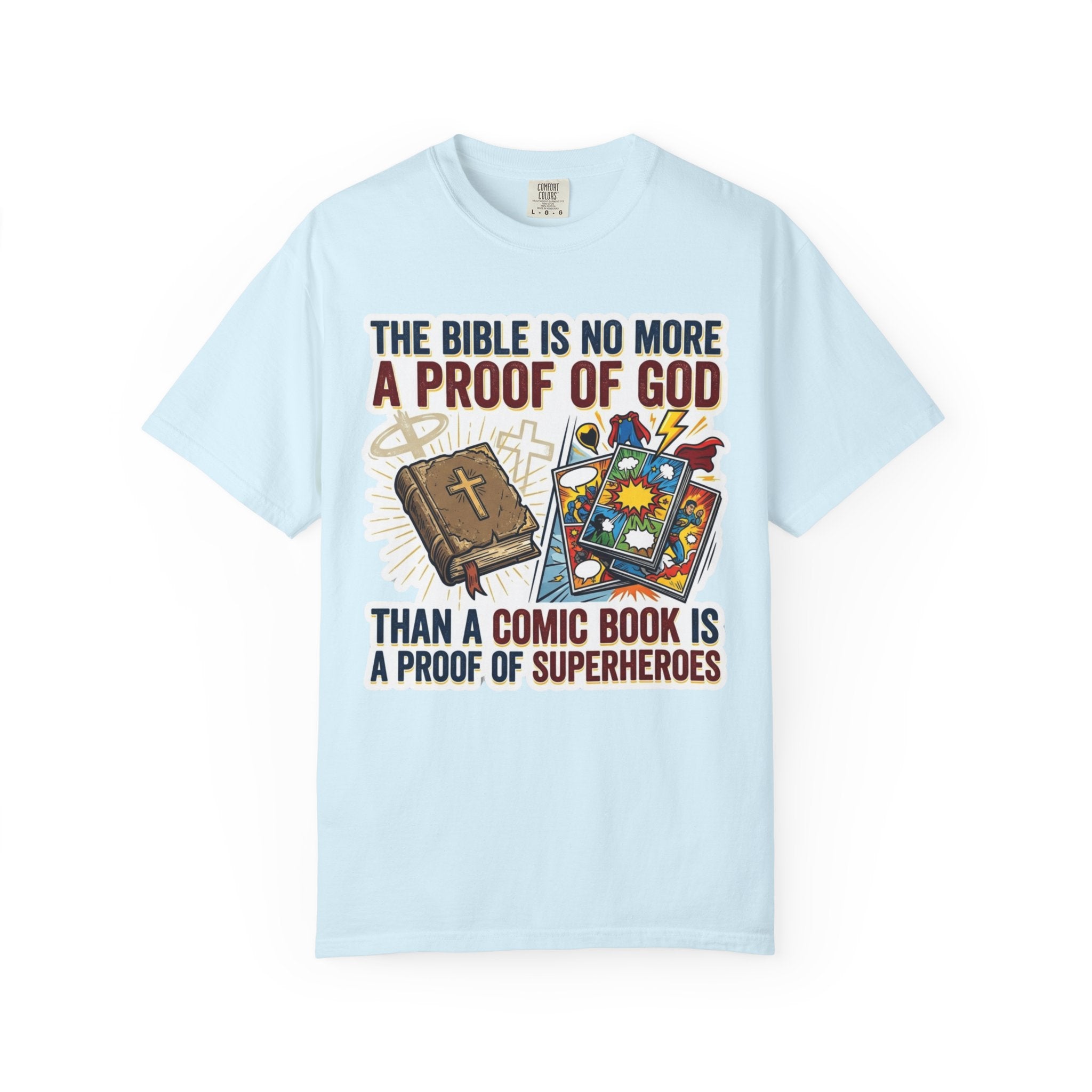 "Bible Proof of Good" Unisex Garment-Dyed Tee