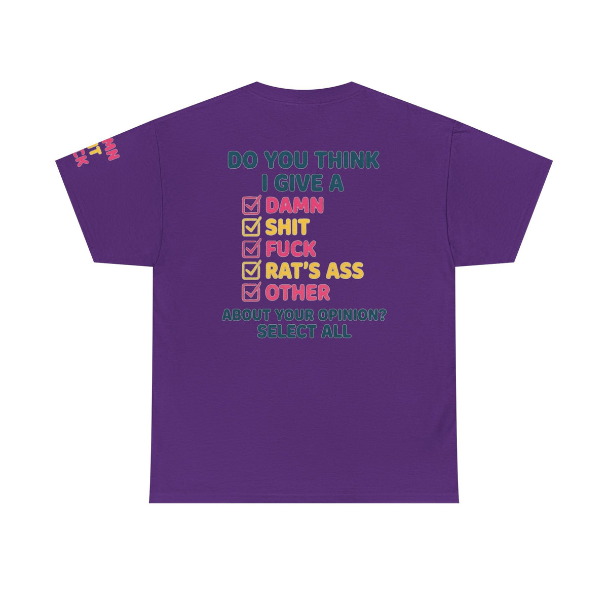 Color: Purple | Do You Think I Give A Premium Graphic Tee
