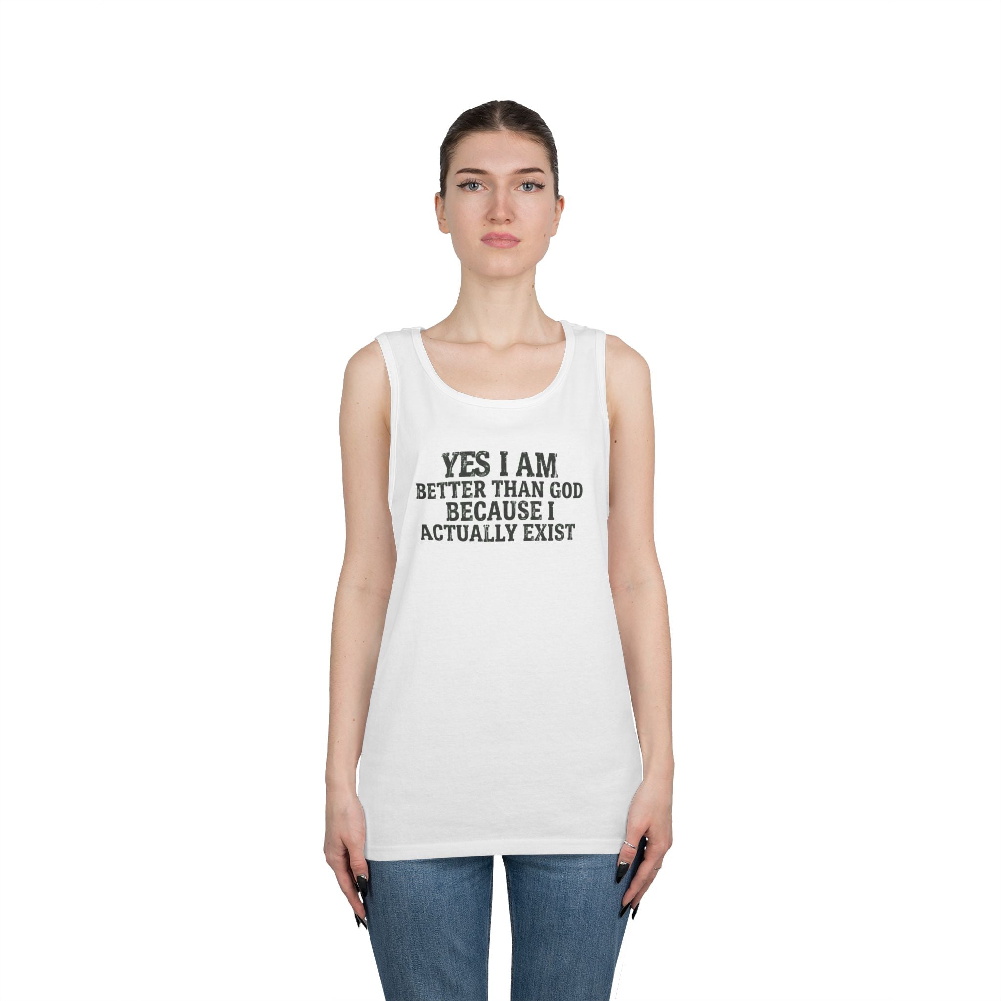 "Better than God" Tank Top