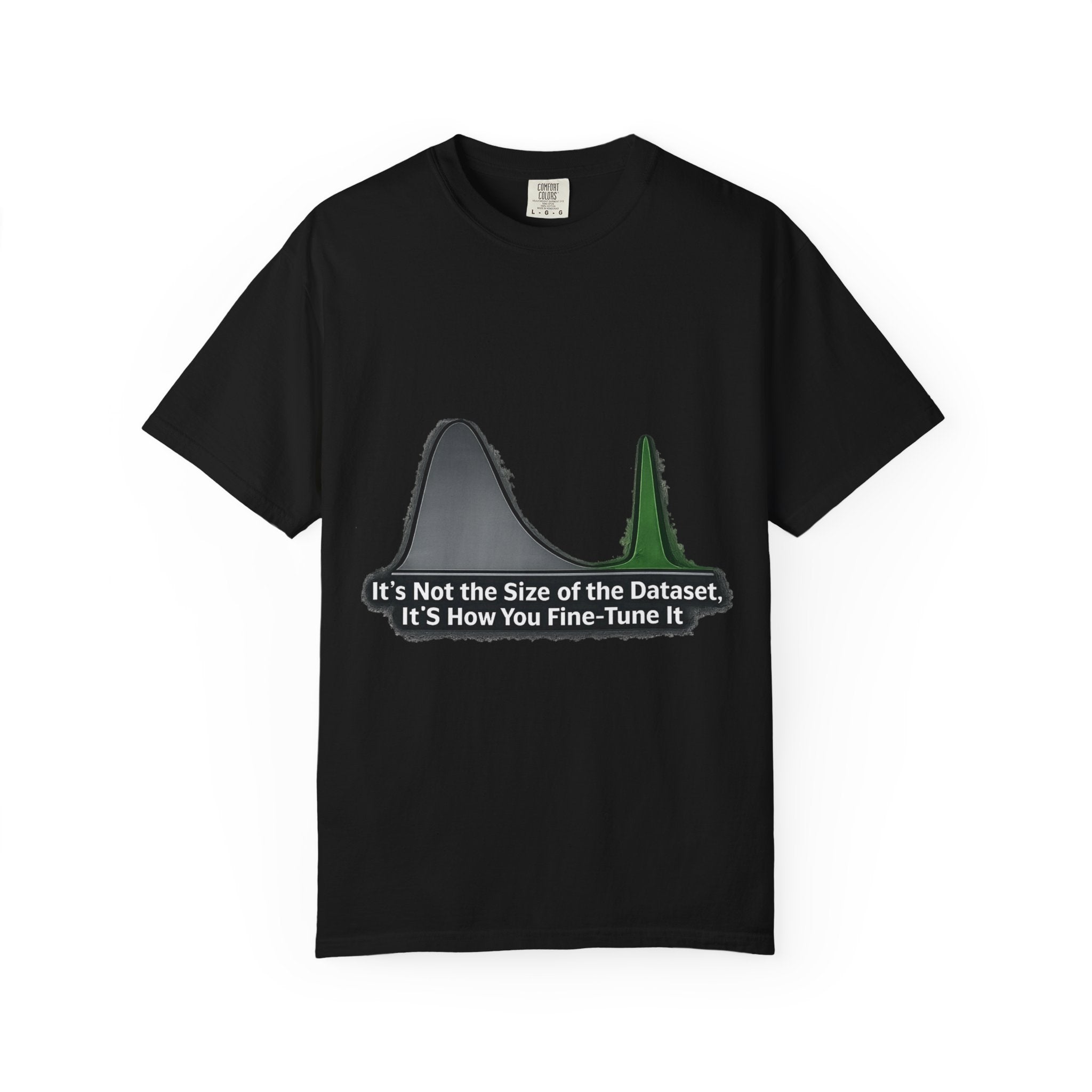 It's About the Size of Your Data Set | Garment-Dyed Tee — AttitudeShirts