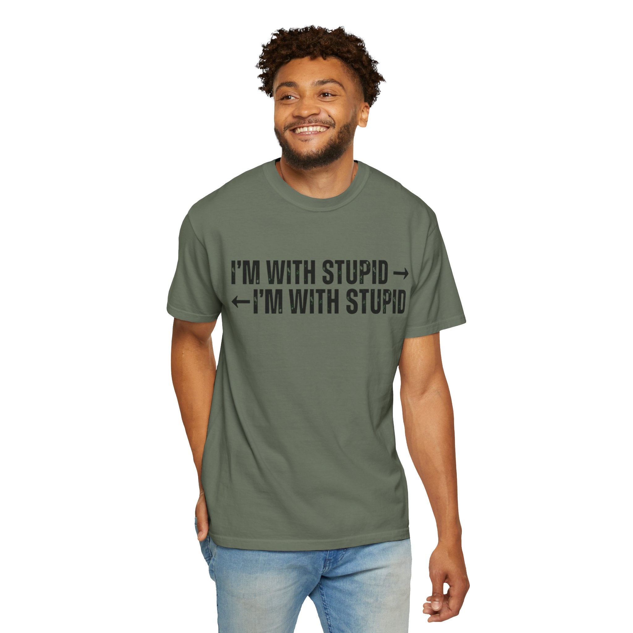 "I'm With Stupid" Unisex Garment-Dyed Tee