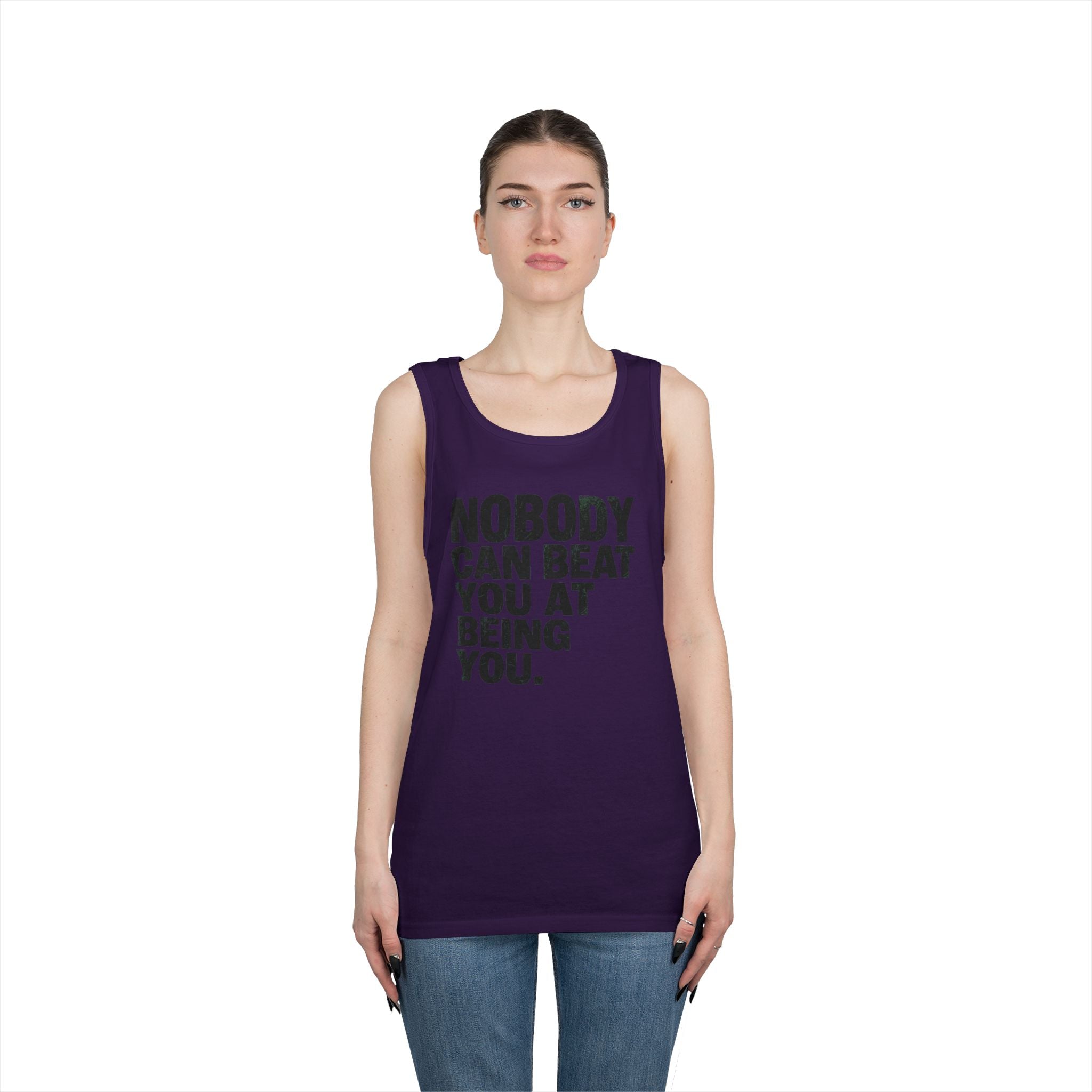 "Nobody Can Beat You At Being You" Tank Top