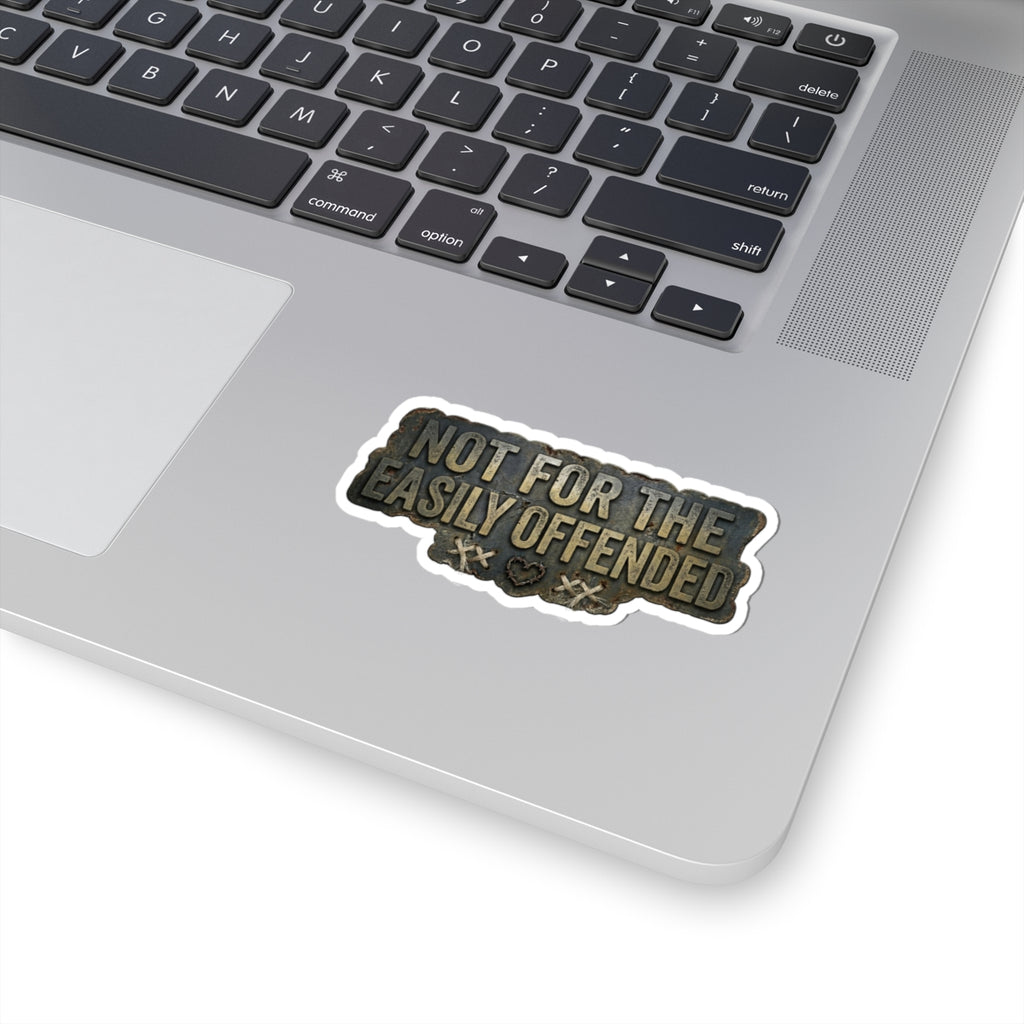 "Not for the Easily Offended" Sticker — Main