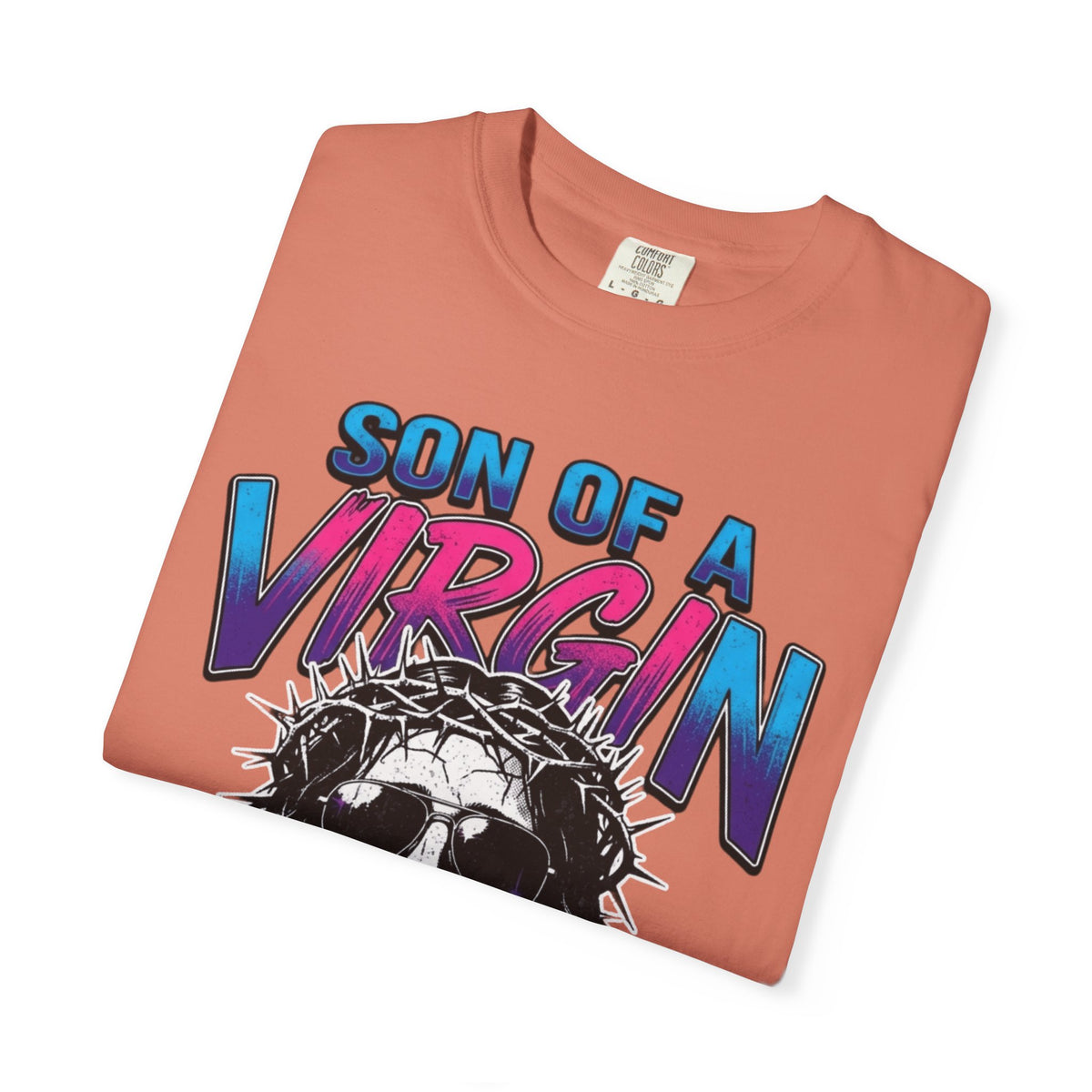 "Good Book Series - Son of A Virgin" Unisex Garment-Dyed Tee