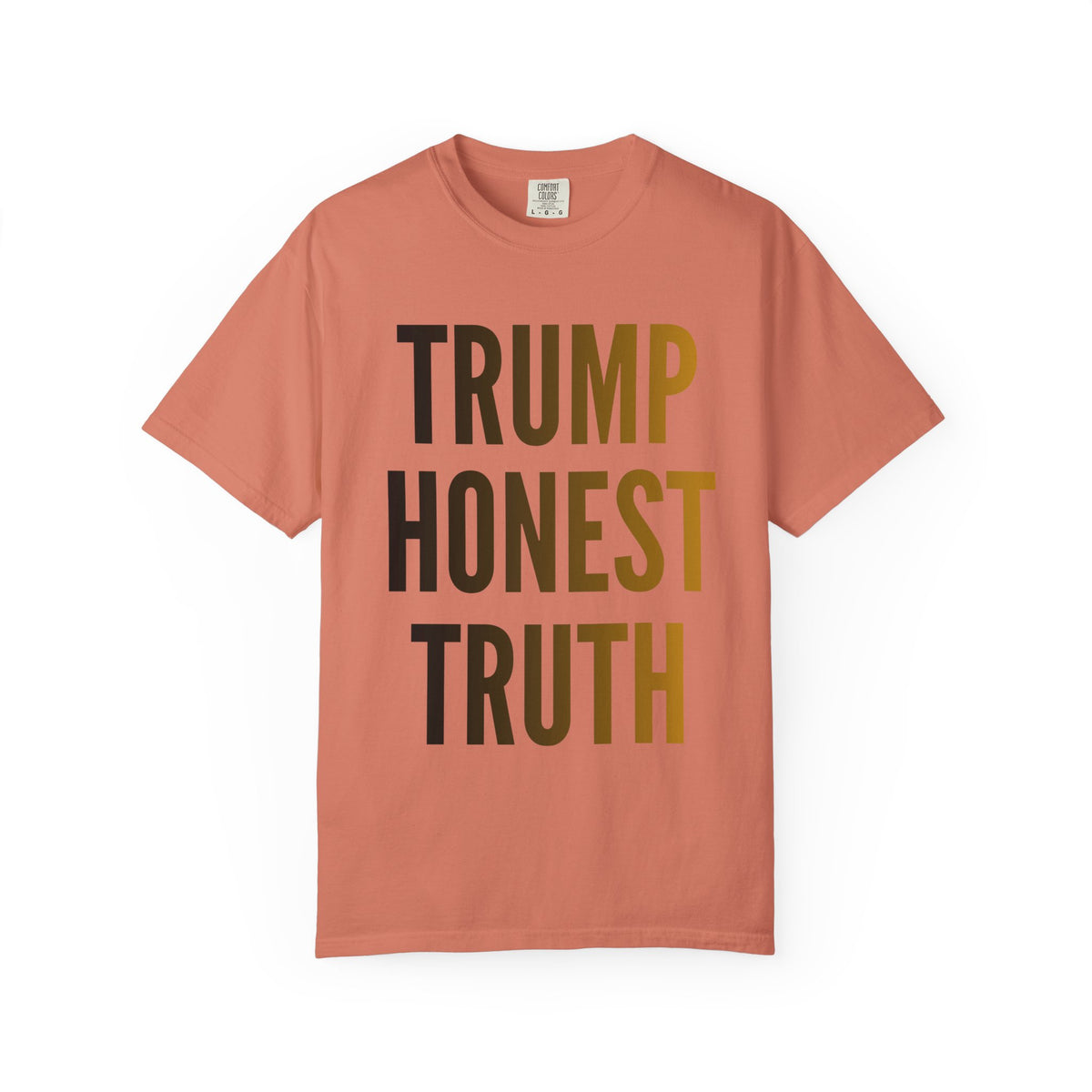 Color: Terracotta | Trump Honest Truth Unisex Garment-Dyed Tee