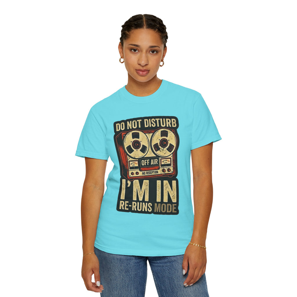 "Reruns Mode" Unisex Garment-Dyed Tee